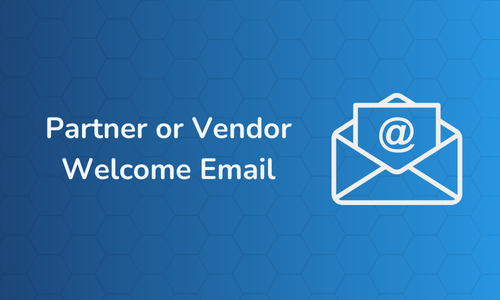 Partner or Vendor Welcome Email